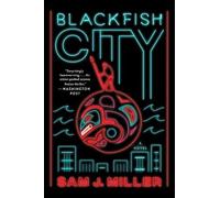 Sam J Miller Blackfish City (Tascabile)