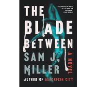 Sam J Miller The Blade Between (Tascabile)