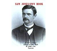 Sam Jones' Own Book