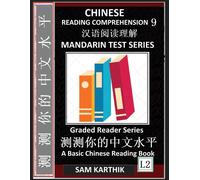 Sam Karthik Chinese Reading Comprehension 9: Mandarin Test Series, E (Tascabile)