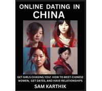 Sam Karthik Learn Online Dating in China (Tascabile)