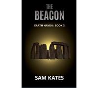 Sam Kates The Beacon (Tascabile) Earth Haven