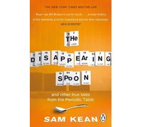 Sam Kean The Disappearing Spoon...and other true tales from the Peri (Tascabile)