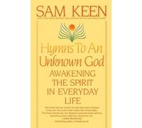 Sam Keen Hymns to an Unknown God (Tascabile)