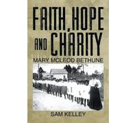 Sam Kelley Faith, Hope and Charity (Tascabile)