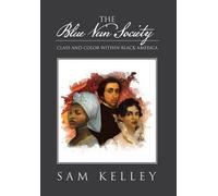 Sam Kelley The Blue Vein Society (Copertina rigida)