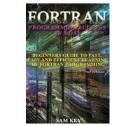 Sam Key Fortran Programming Success in a Day (Copertina rigida)
