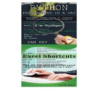 Sam Key Python Programming In A Day & Excel Shortcuts: Volume 31 (Tascabile)