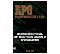 Sam Key RPG Programming Success in a Day (Tascabile)