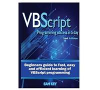 Sam Key VBScript Programming Success in A Day (Copertina rigida)