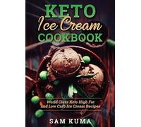 Sam Kuma Keto Ice Cream Cookbook (Tascabile)