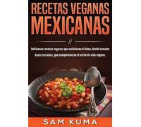 Sam Kuma Recetas Veganas Mexicanas (Copertina rigida)