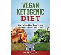 Sam Kuma Vegan Ketogenic Diet (Tascabile)