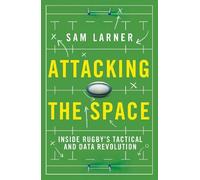 Sam Larner Attacking the Space (Copertina rigida) (PRESALE 29/01/2026)