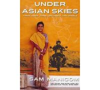 Sam Manicom Under Asian Skies (Tascabile)