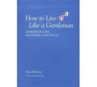 Sam Martin How to Live Like a Gentleman (Tascabile)