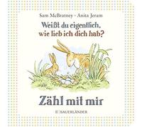 Sam McBratney Anit Weißt du eigentlich, wie lieb ich dich hab? Zähl (Tascabile)