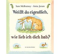 Sam McBratney, Anita J Weißt du eigentlich, wie lieb ich dich hab? (Audiobook)