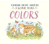 Sam McBratney Guess How Much I Love You: Colors (Libro di cartone)