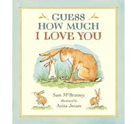 Sam McBratney Guess How Much I Love You (Copertina rigida)