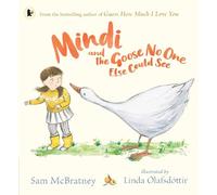 Sam McBratney Mindi and the Goose No One Else Could See (Tascabile)