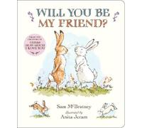 Sam McBratney Will You Be My Friend? Padded Board Book (Libro di cartone)