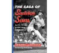 Sam McDowell The Saga of Sudden Sam (Copertina rigida)