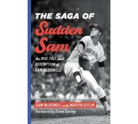 Sam McDowell The Saga of Sudden Sam (Copertina rigida)