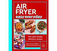 Sam Milner Dom Milner Air Fryer Easy Everyday (Copertina rigida)
