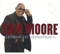Sam Moore - Overnight Sensational