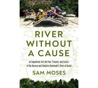 Sam Moses River Without a Cause (Copertina rigida)