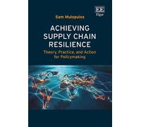 Sam Mulopulos Achieving Supply Chain Resilience (Copertina rigida)