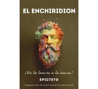 Sam Nusselt Epicteto EL ENCHIRIDION - De la leccin a la accin (Tascabile)