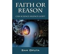 Sam Oputa Faith or Reason (Tascabile)