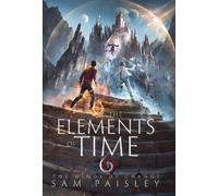 Sam Paisley The Elements of Time (Copertina rigida) Elements of Time