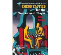 Sam Palatnik Lev Alburt Chess Tactics for the Tournament Player (Tascabile)