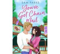 Sam Parks You’ve Got Chain Mail (Tascabile) Roll for Romance
