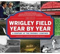 Sam Pathy Wrigley Field Year by Year (Copertina rigida)