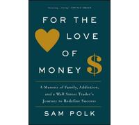 Sam Polk For the Love of Money (Tascabile)