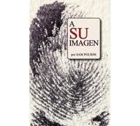 Sam Polson A Su Imagen (Spanish Edition) (Tascabile)