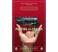 Sam Posey Playing with Trains (Tascabile)