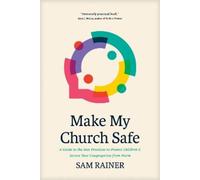 Sam Rainer Make My Church Safe (Tascabile)