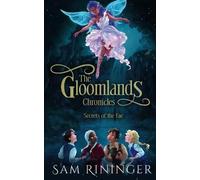 Sam Rininger The Gloomlands Chronicles (Tascabile)