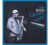 Sam Rivers Quartet - Crosscurrent