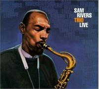 Sam Rivers - Trio Live
