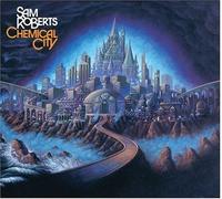 Sam Roberts Chemical City (CD) Album