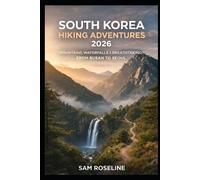 Sam Roseline South Korea Hiking Adventures 2026 (Tascabile)