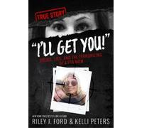Sam Rule Riley "I'll Get You" Drugs, Lies, and the Terrorizing of (Tascabile)