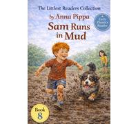 Sam Runs in the Mud: An Early Phonics Reader for Beginning Readers (Letters a, M, S, T, P, I, N, C, H, R, d, G, O, L , B, E, and U)