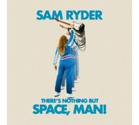 Sam Ryder There's Nothing But Space, Man (CD) Album